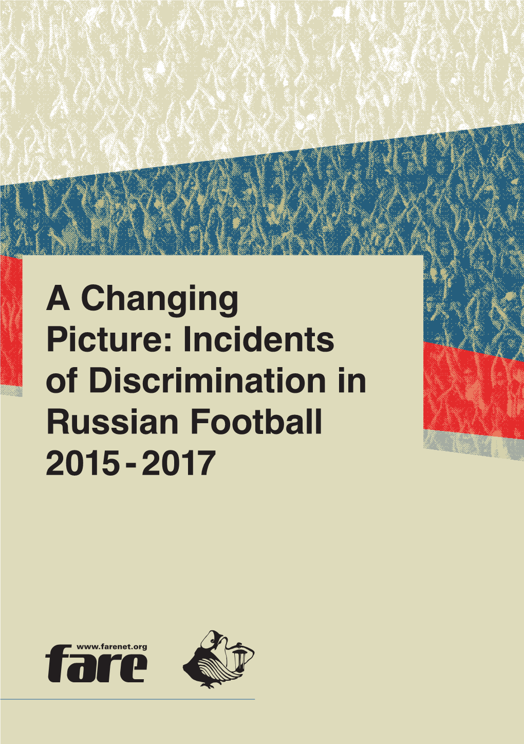Incidents of Discrimination in Russian Football 2015 - 2017