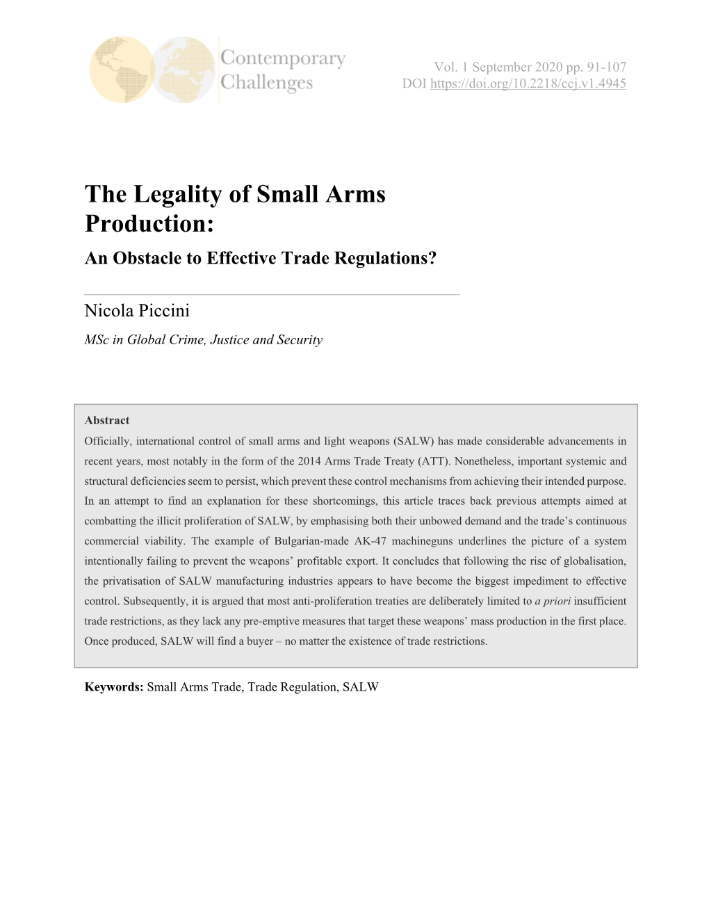 The Legality of Small Arms Production: an Obstacle to Effective Trade Regulations?