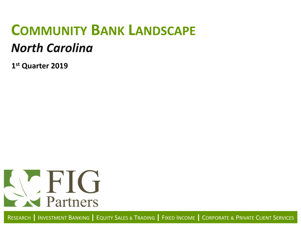 COMMUNITY BANK LANDSCAPE North Carolina 1St Quarter 2019