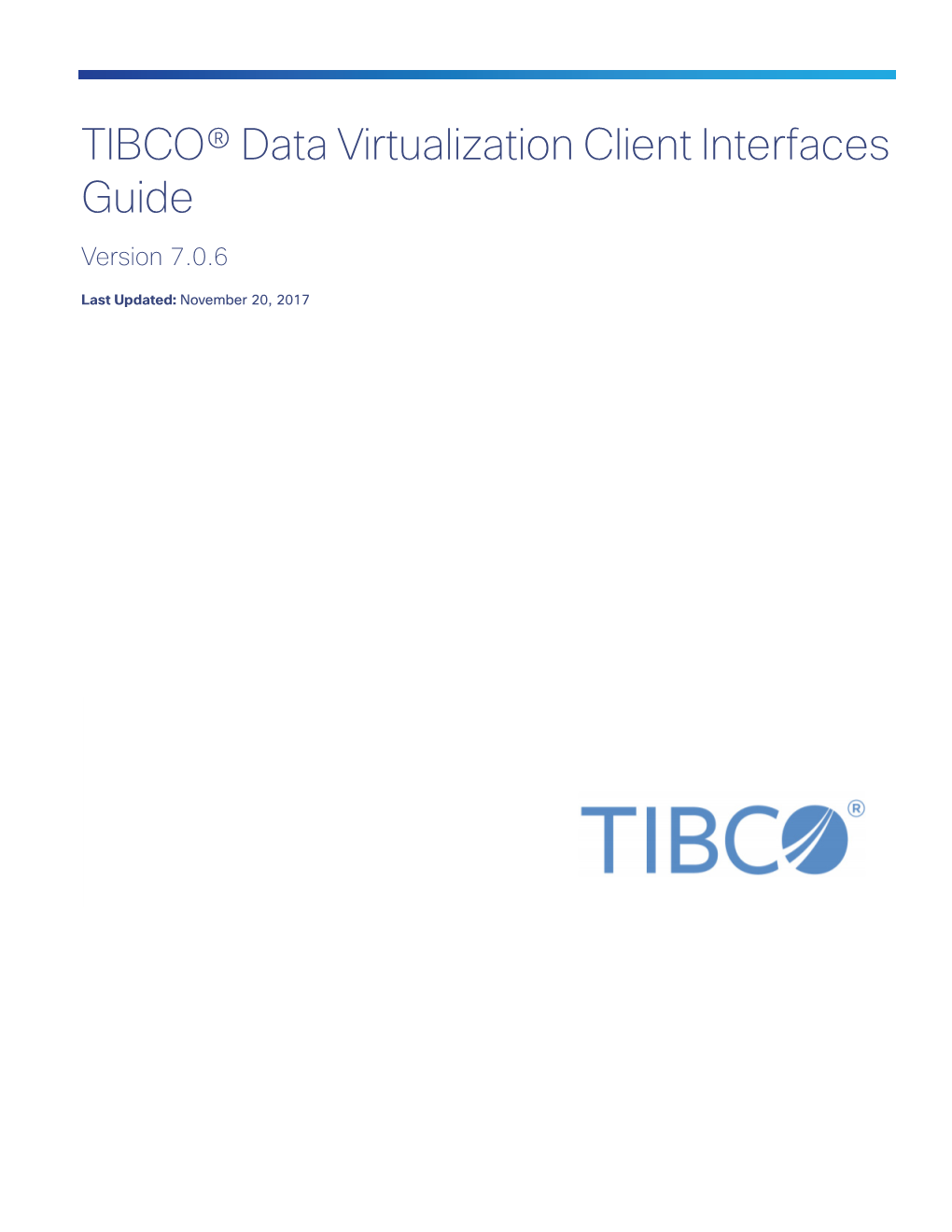 TIBCO® Data Virtualization Client Interfaces Guide Version 7.0.6