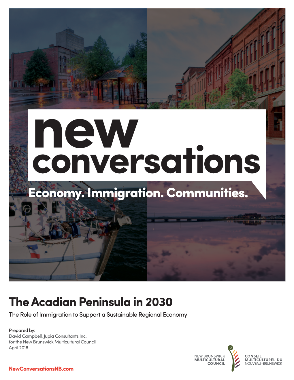 The Acadian Peninsula in 2030 the Role of Immigration to Support a Sustainable Regional Economy