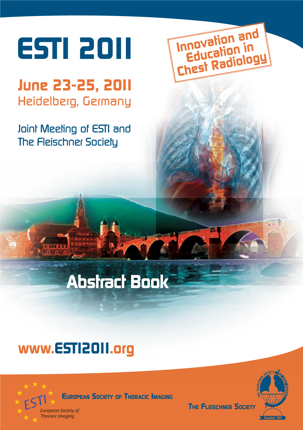ESTI 2011 Education in Chest Radiology June 23-25, 2011 Heidelberg, Germany