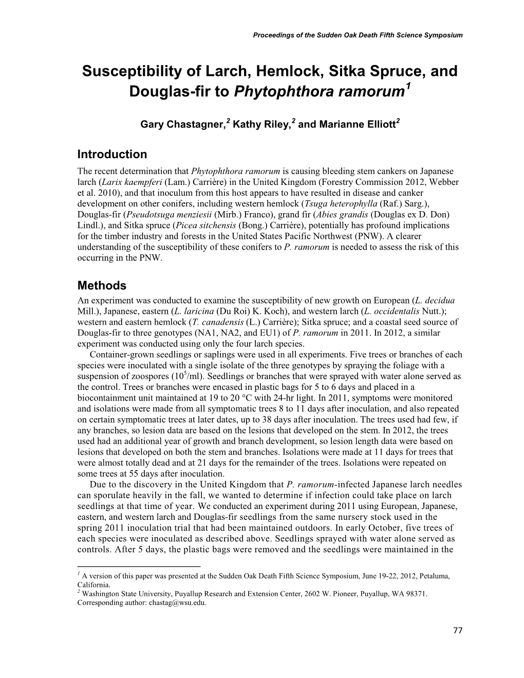 Susceptibility of Larch, Hemlock, Sitka Spruce, and Douglas-Fir to Phytophthora Ramorum1