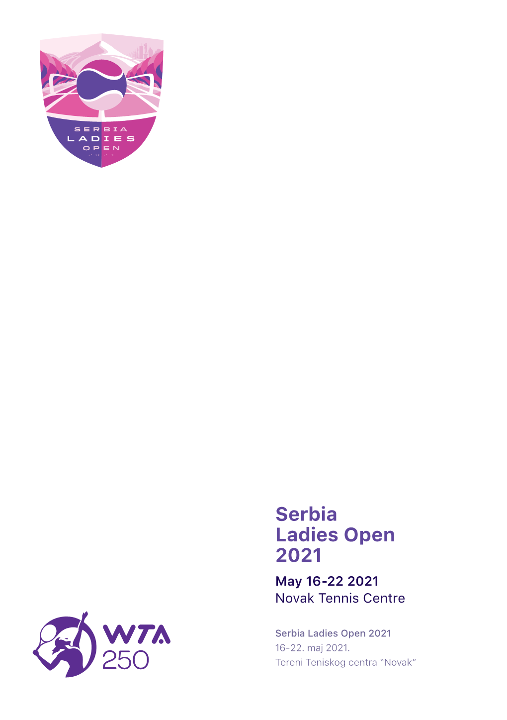 Serbia Ladies Open 2021 May 16-22 2021 Novak Tennis Centre