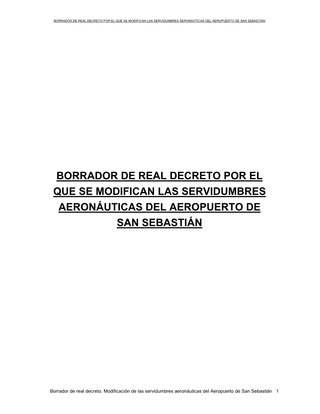 Borrador De Real Decreto Por El Que Se Modifican Las Servidumbres Aeronáuticas Del Aeropuerto De San Sebastián