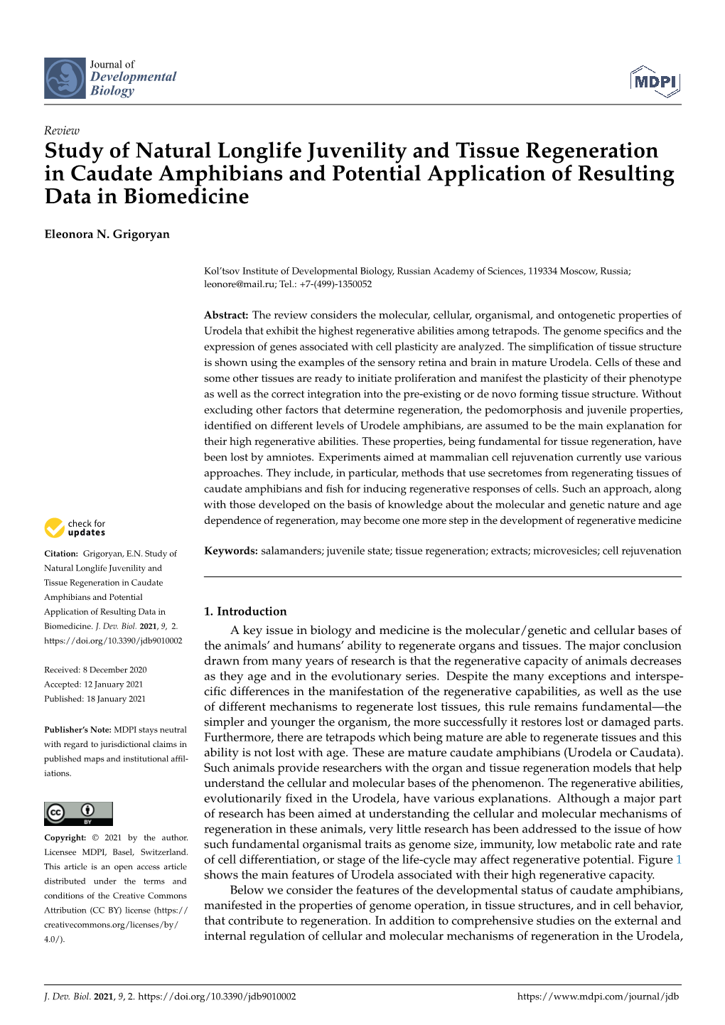 Study of Natural Longlife Juvenility and Tissue Regeneration in Caudate Amphibians and Potential Application of Resulting Data in Biomedicine