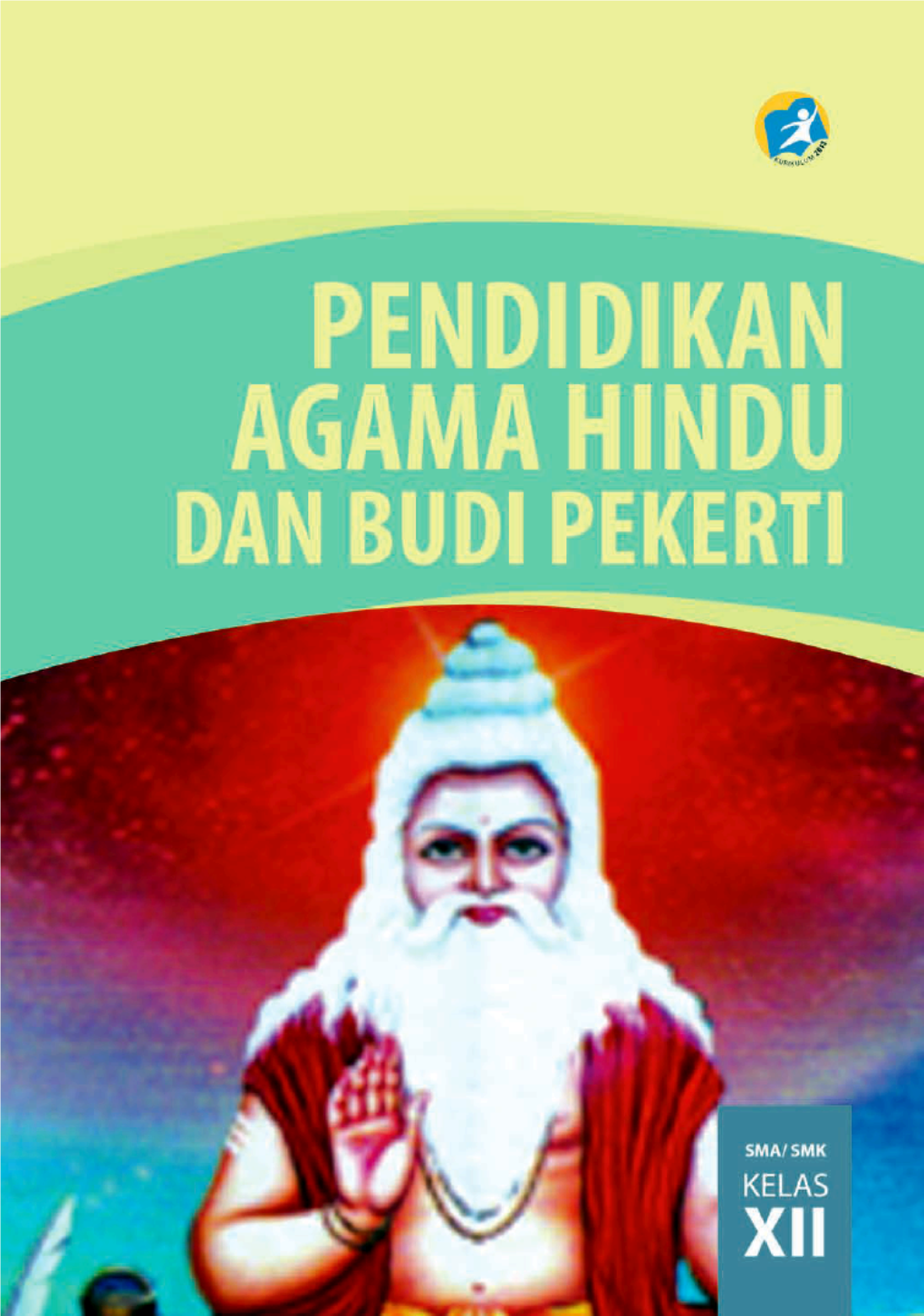 C. Sloka Kitab Suci Yang Menjelaskan Sumber Hukum Hindu