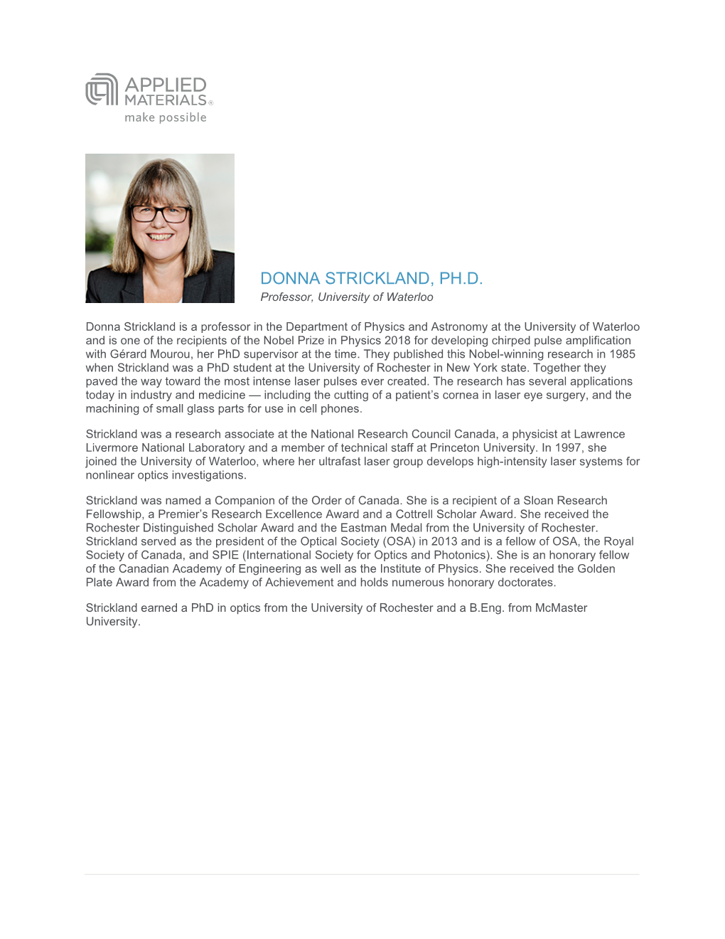 DONNA STRICKLAND, PH.D. Professor, University of Waterloo