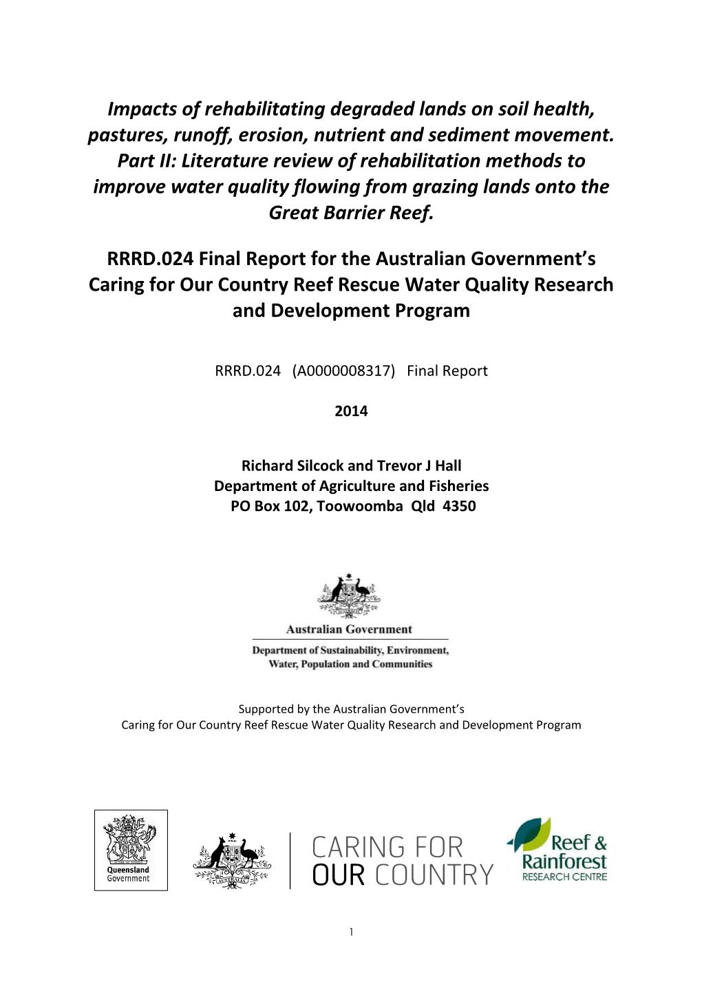 Impacts of Rehabilitating Degraded Lands on Soil Health, Pastures, Runoff, Erosion, Nutrient and Sediment Movement