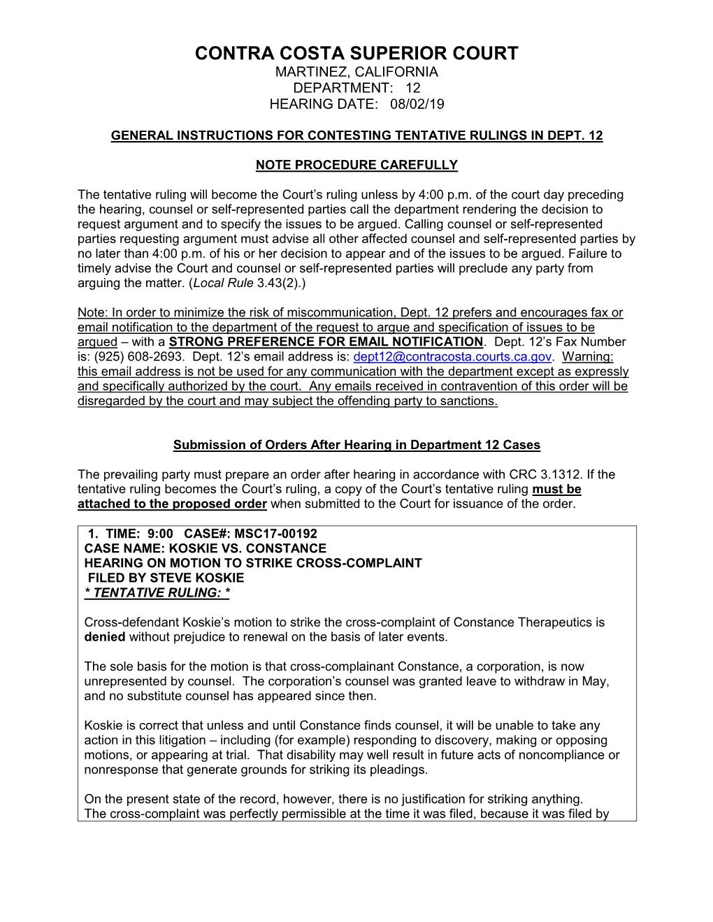 Contra Costa Superior Court Martinez, California Department: 12 Hearing Date: 08/02/19