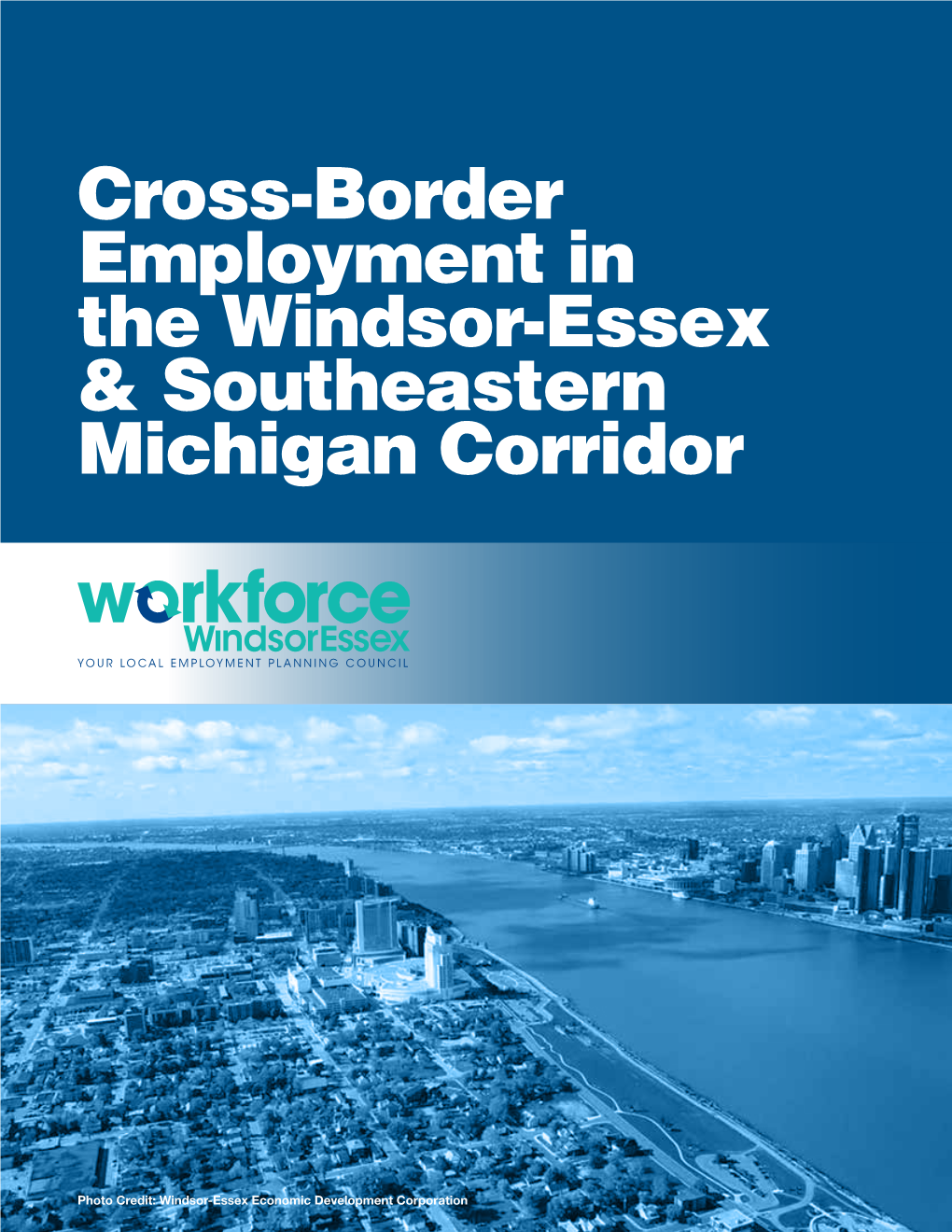 Cross-Border Employment in the Windsor-Essex & Southeastern