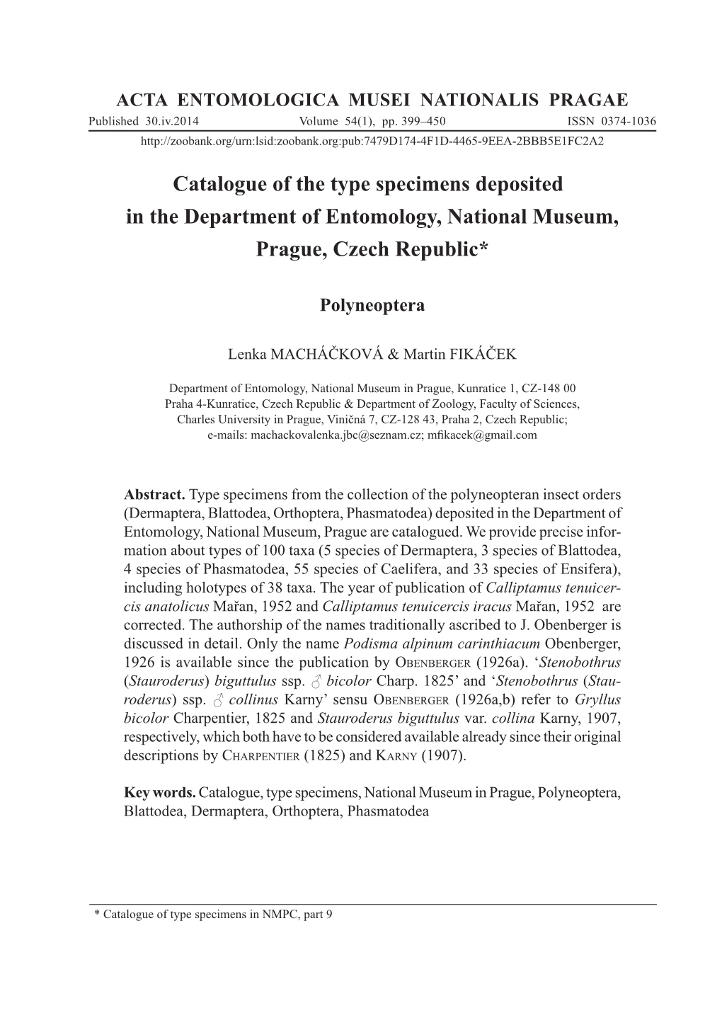 Catalogue of the Type Specimens Deposited in the Department of Entomology, National Museum, Prague, Czech Republic*