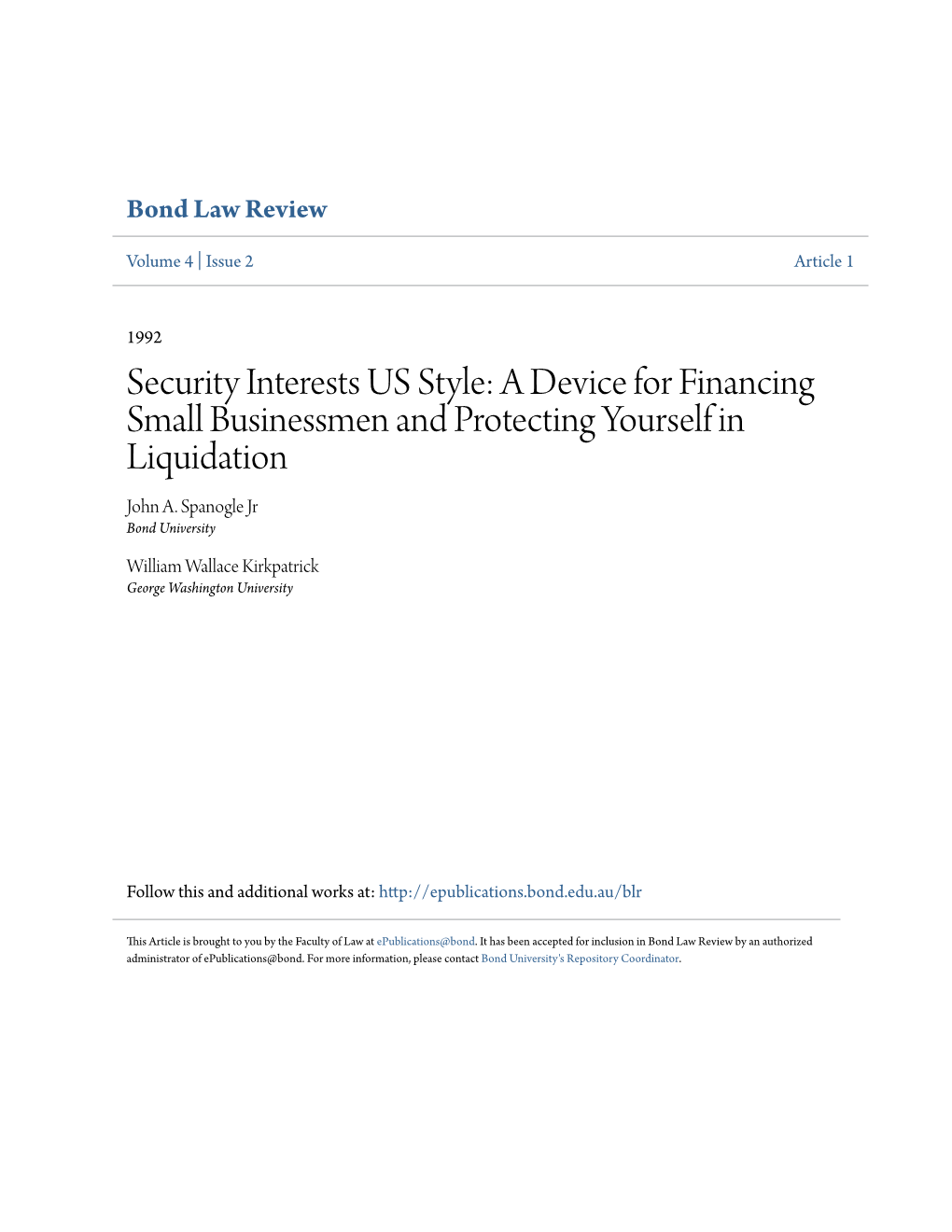 Security Interests US Style: a Device for Financing Small Businessmen and Protecting Yourself in Liquidation John A