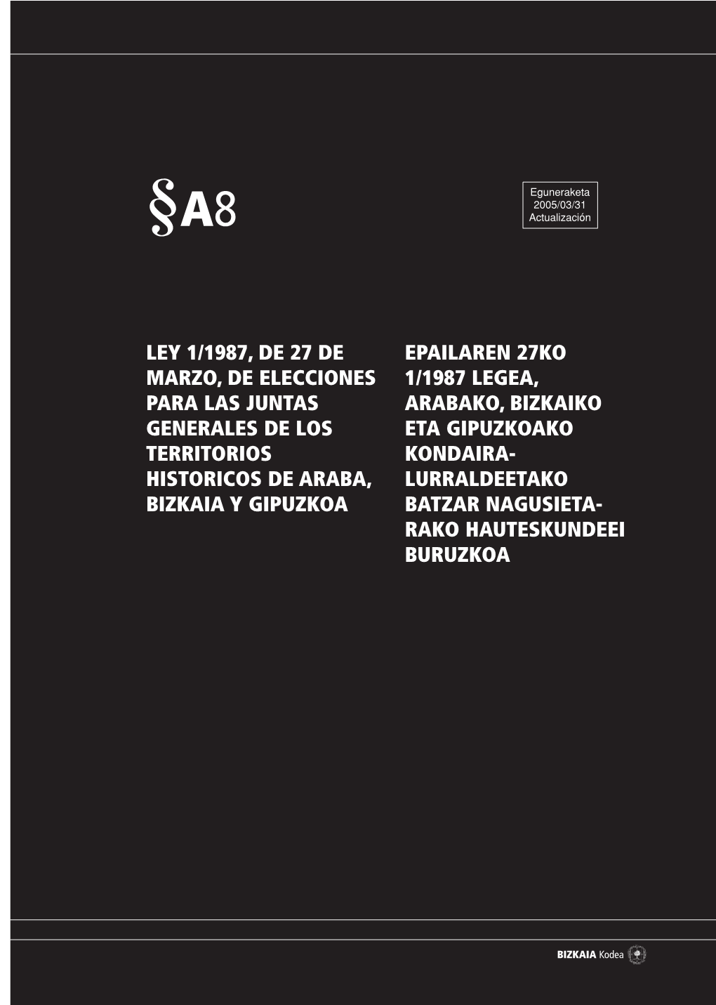 Ley 1/1987, De 27 De Marzo, De Elecciones Para Las Juntas