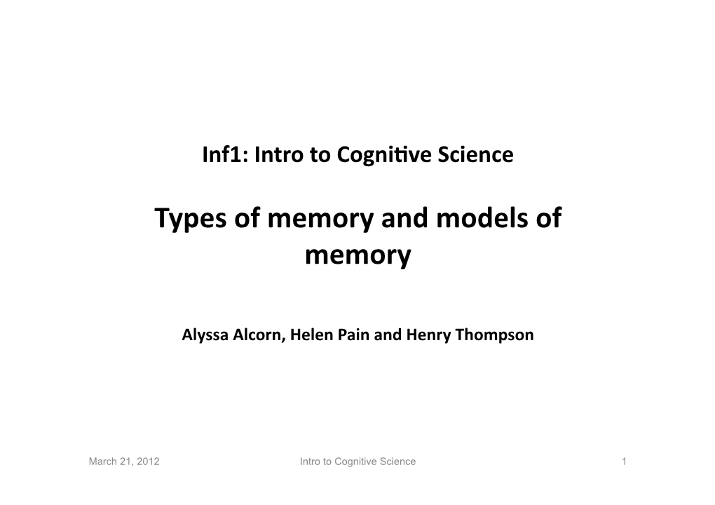 Types of Memory and Models of Memory