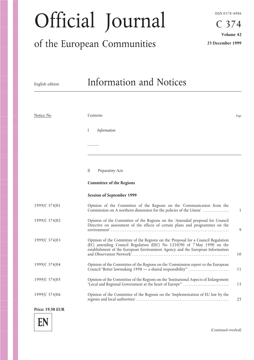 Official Journal C 374 Volume 42 of the European Communities 23 December 1999