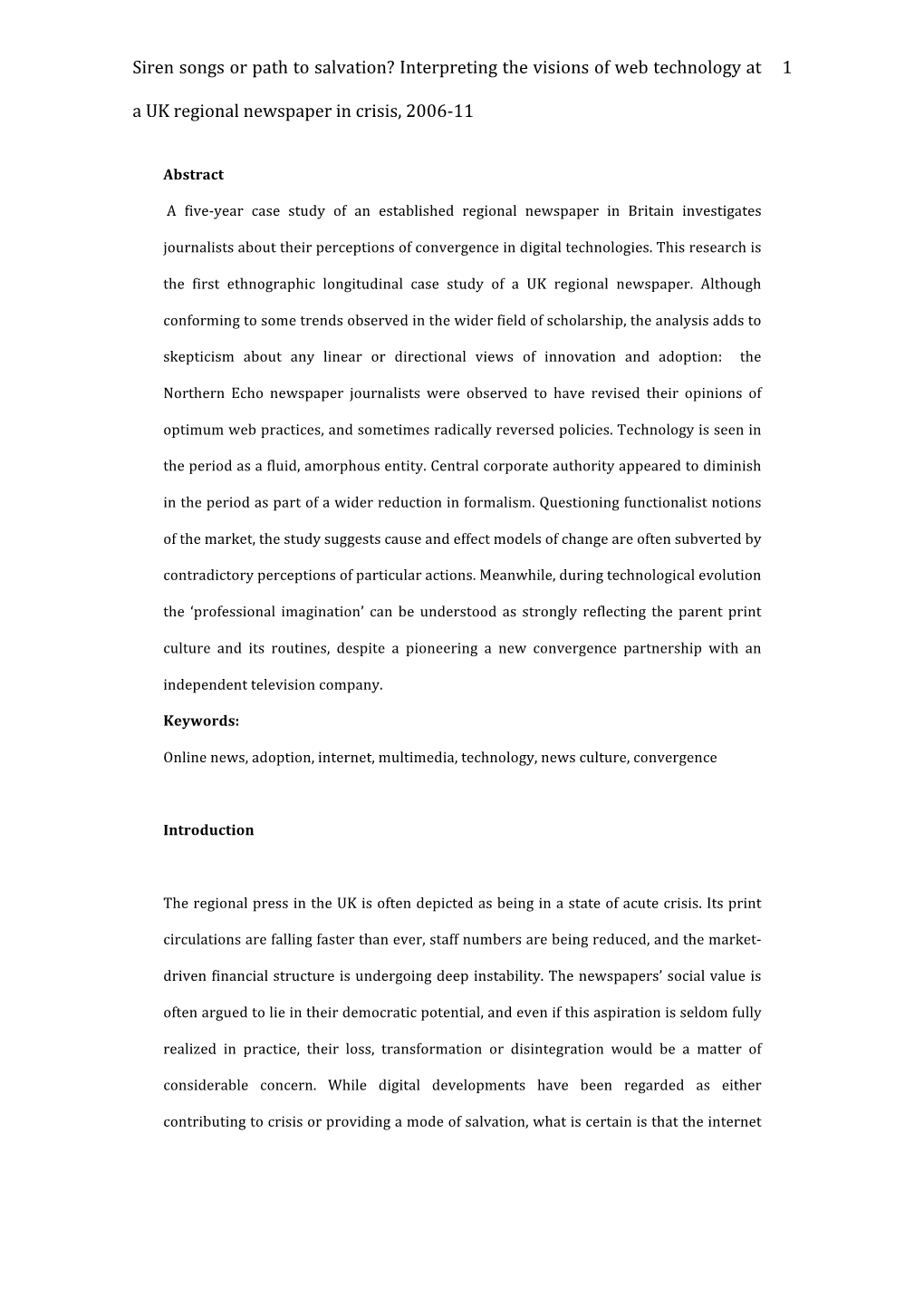 Siren Songs Or Path to Salvation? Interpreting the Visions of Web Technology at 1 a UK Regional Newspaper in Crisis, 2006-11