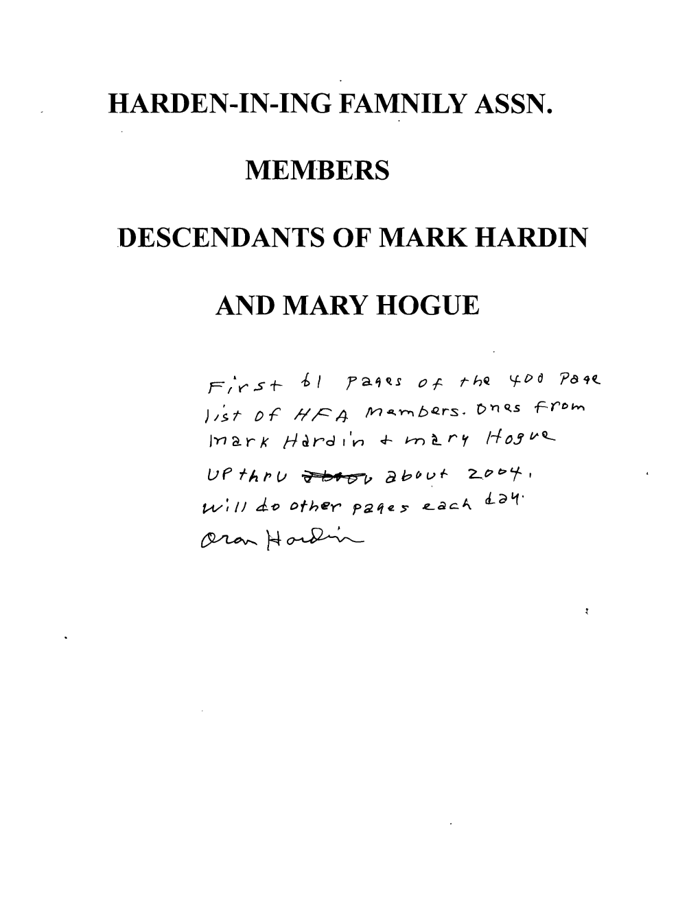 Harden-In-Ing Famnily Assn. Mem·Bers Descendants of Mark Hardin and Mary Hogue