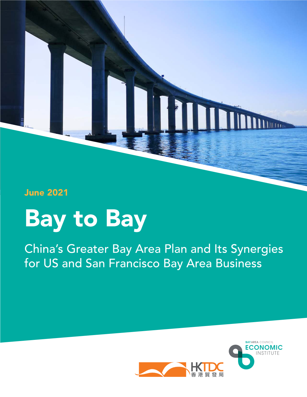 Bay to Bay: China's Greater Bay Area Plan and Its Synergies for US And