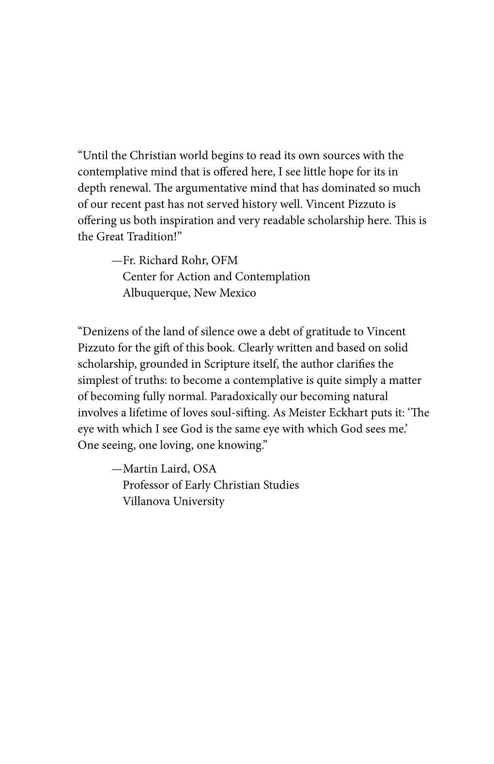 “Until the Christian World Begins to Read Its Own Sources with the Contemplative Mind That Is Offered Here, I See Little Hope for Its in Depth Renewal