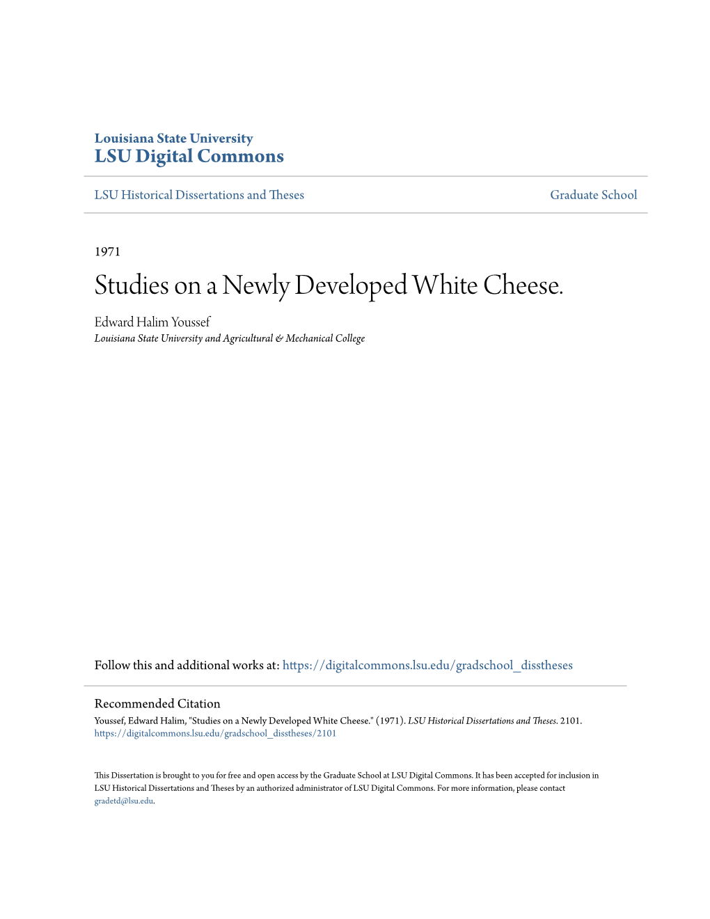 Studies on a Newly Developed White Cheese. Edward Halim Youssef Louisiana State University and Agricultural & Mechanical College