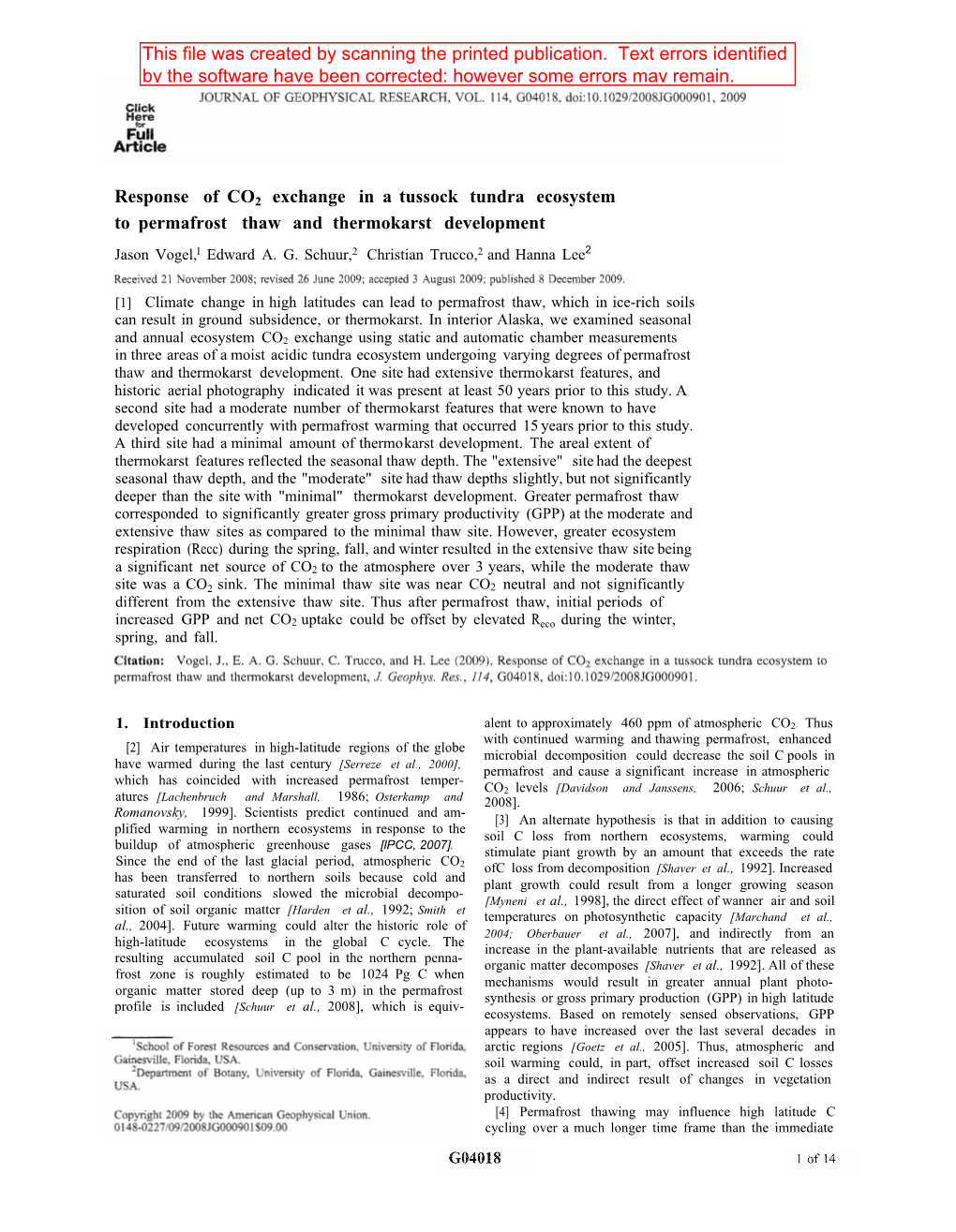 Response of CO2 Exchange in a Tussock Tundra Ecosystem to Permafrost Thaw and Thermokarst Development Jason Vogel,L Edward A