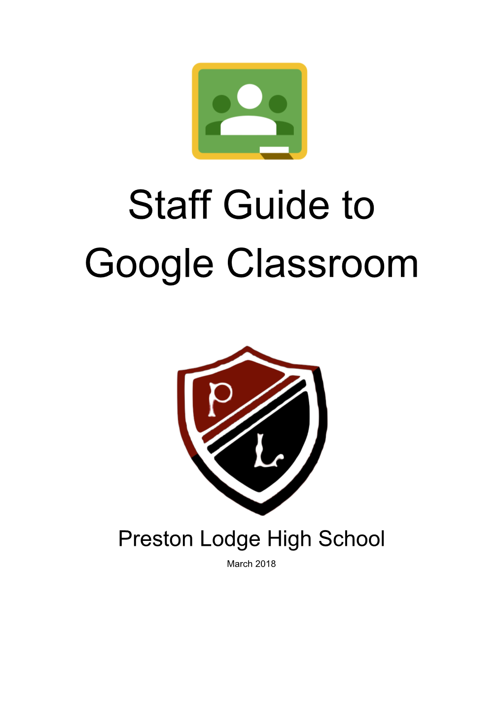 Staff Guide to Google Classroom