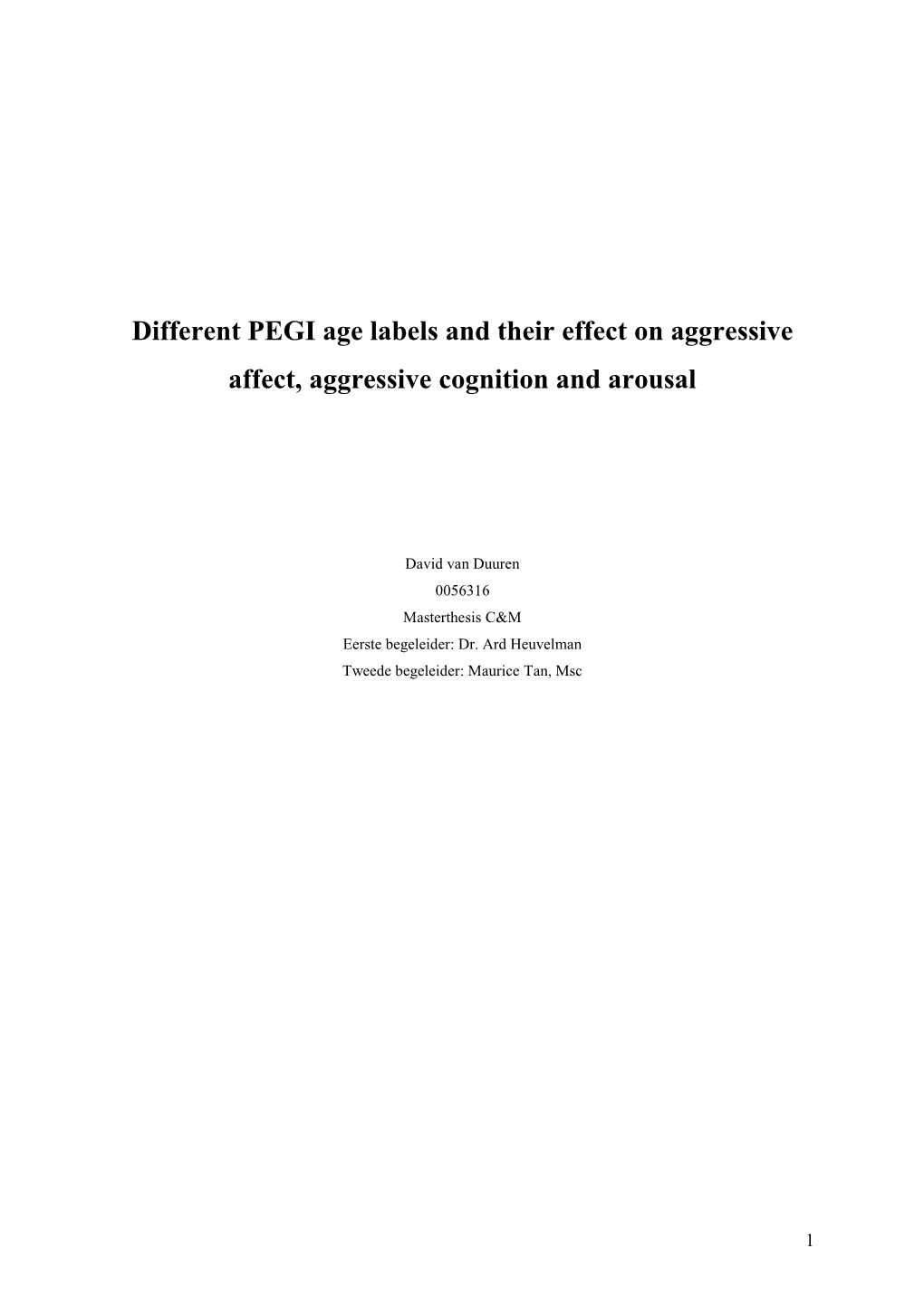 Different PEGI Age Labels and Their Effect on Aggressive Affect, Aggressive Cognition and Arousal