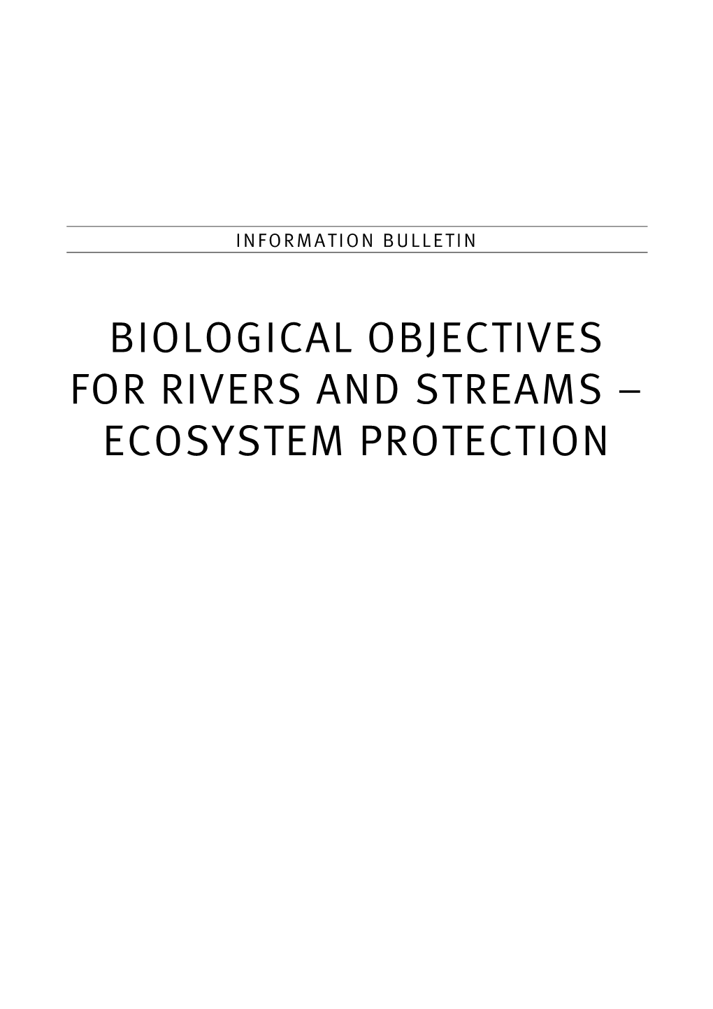 Biological Objectives for Rivers and Streams – Ecosystem Protection
