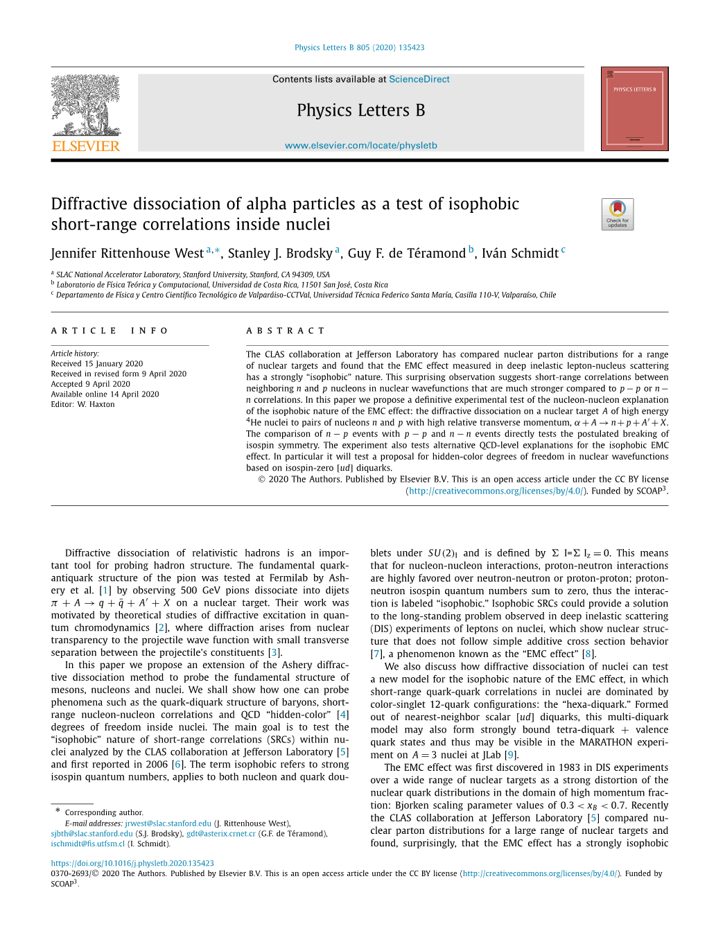 Diffractive Dissociation of Alpha Particles As a Test of Isophobic Short-Range Correlations Inside Nuclei ∗ Jennifer Rittenhouse West A, , Stanley J