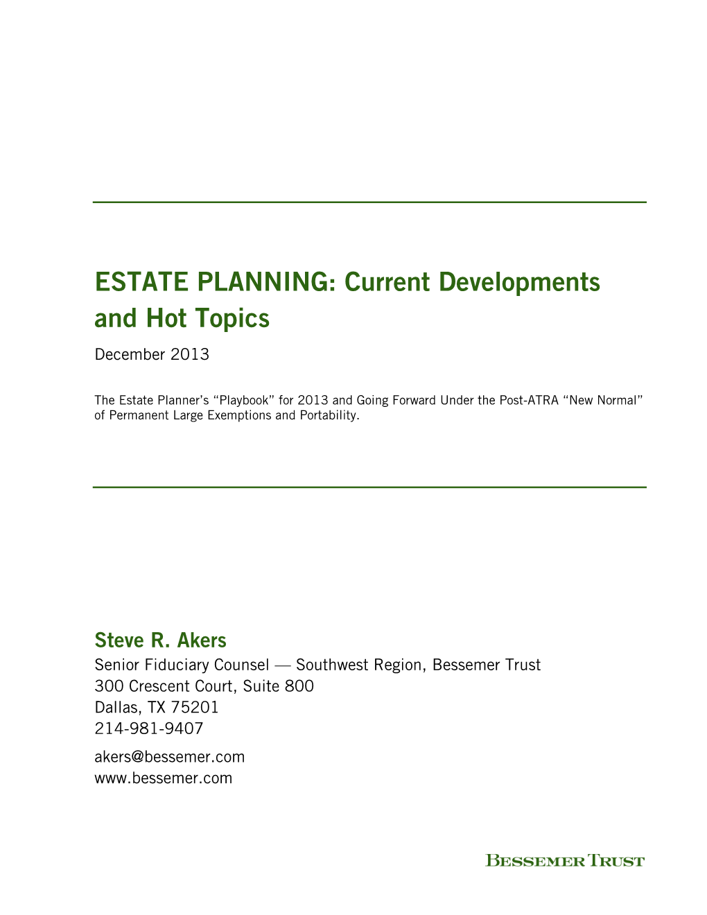 ESTATE PLANNING: Current Developments and Hot Topics December 2013