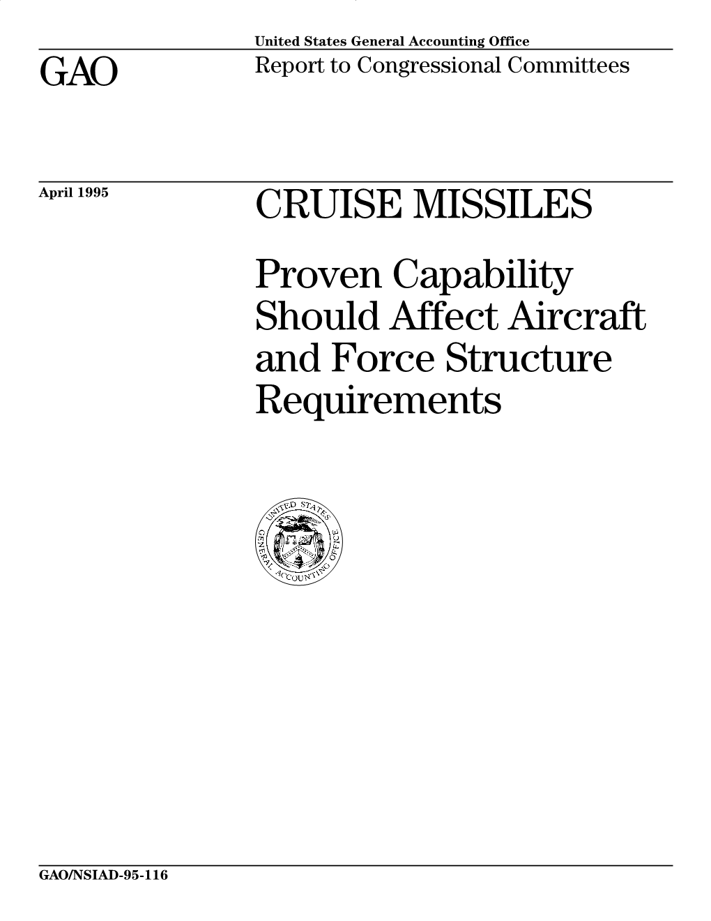 NSIAD-95-116 Cruise Missiles: Proven Capability Should Affect