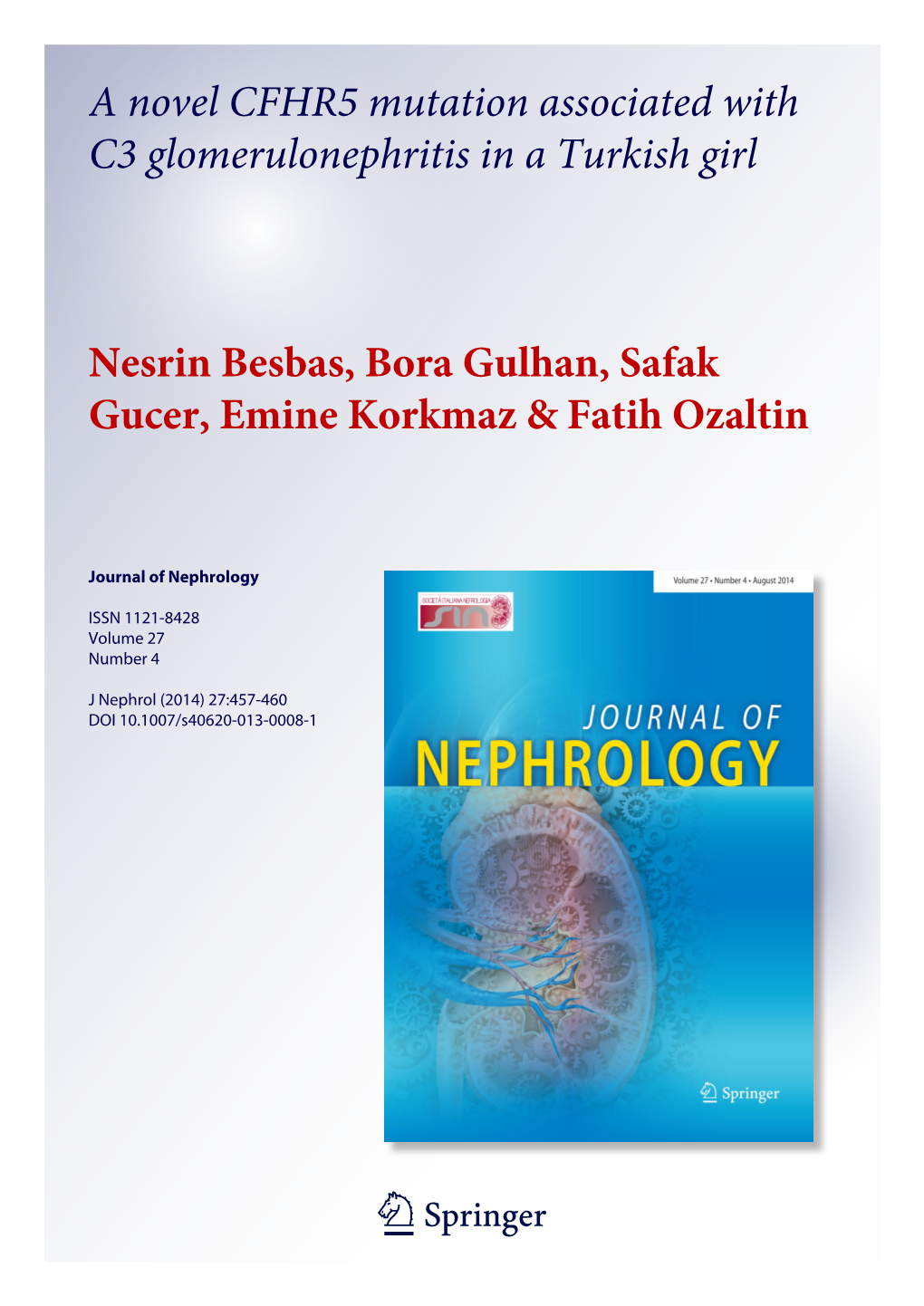 A Novel CFHR5 Mutation Associated with C3 Glomerulonephritis in a Turkish Girl