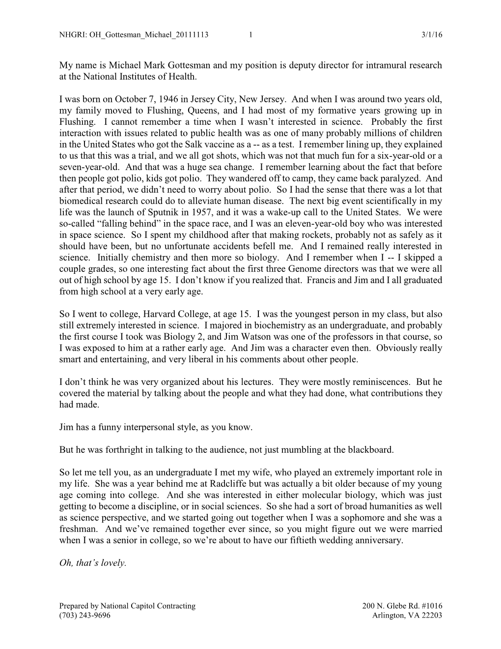 My Name Is Michael Mark Gottesman and My Position Is Deputy Director for Intramural Research at the National Institutes of Health
