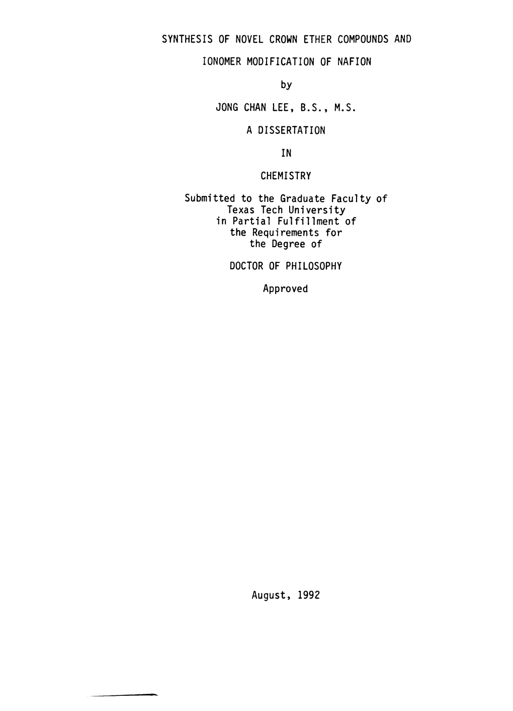 SYNTHESIS of NOVEL CROWN ETHER COMPOUNDS and Lonomer MODIFICATION of NAFION