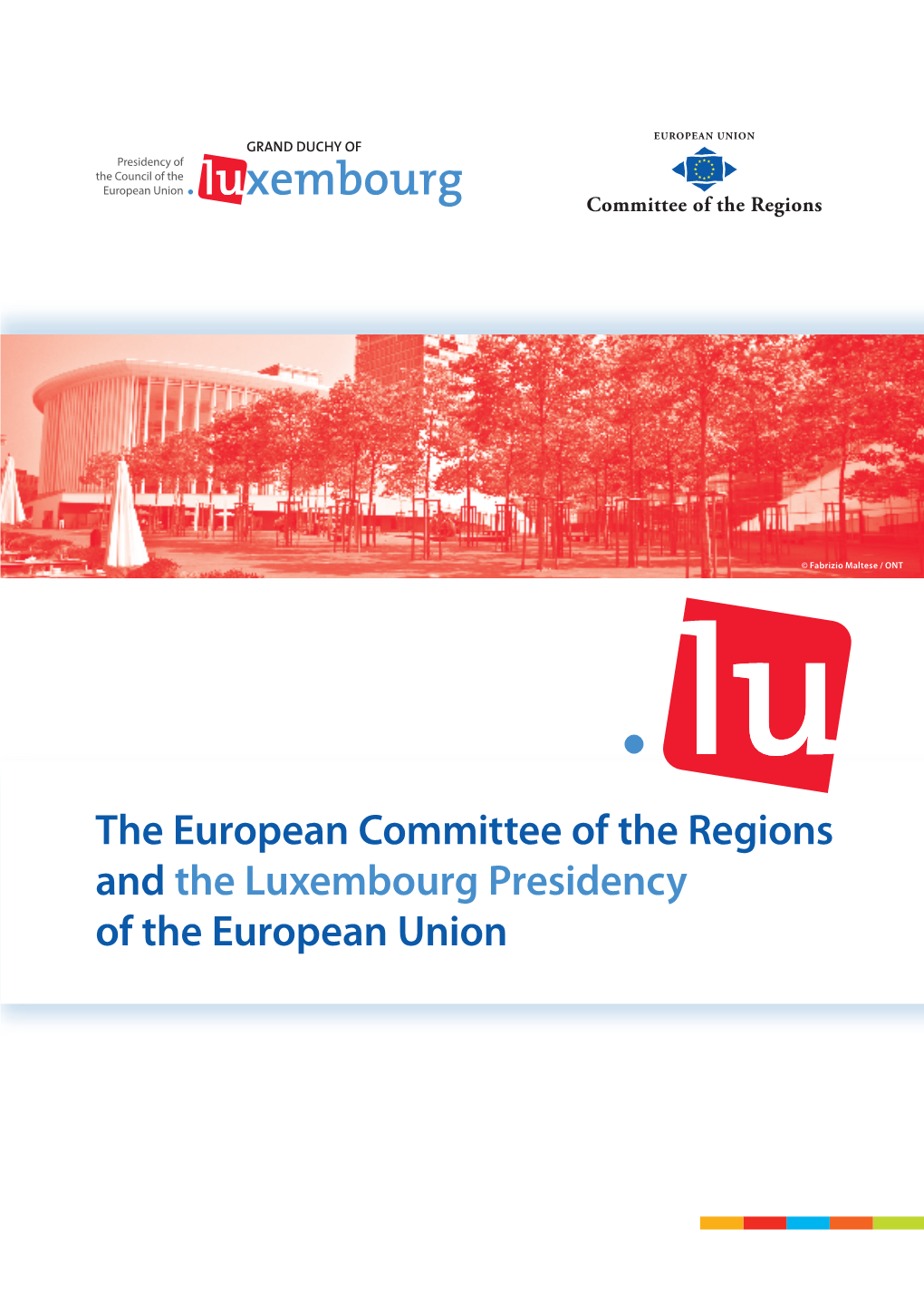 The European Committee of the Regions and the Luxembourg Presidency of the European Union