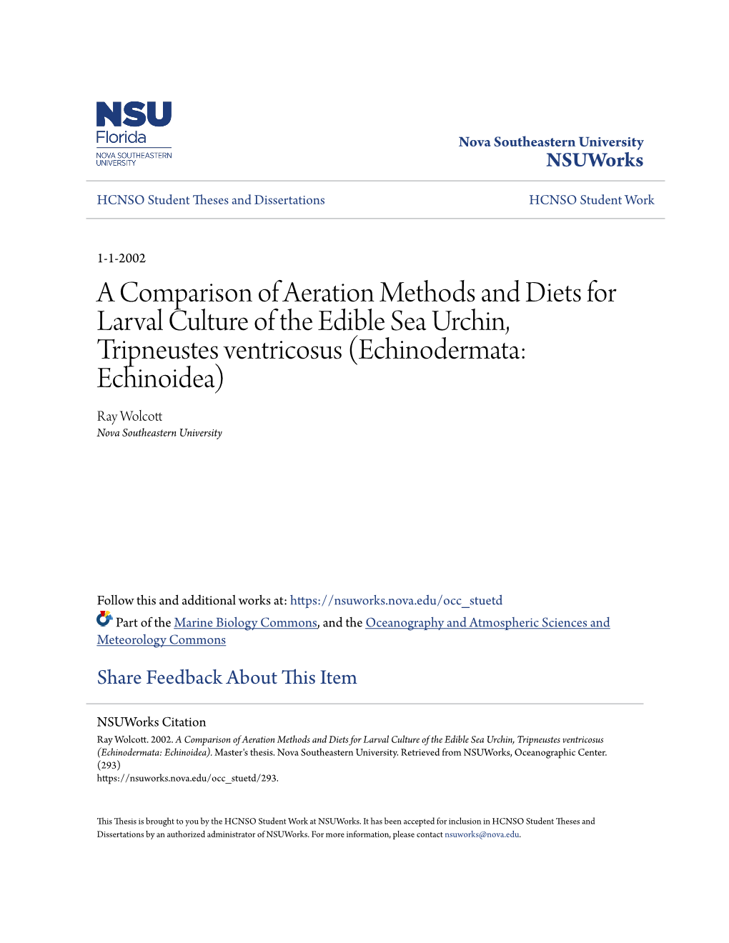 A Comparison of Aeration Methods and Diets for Larval Culture of The