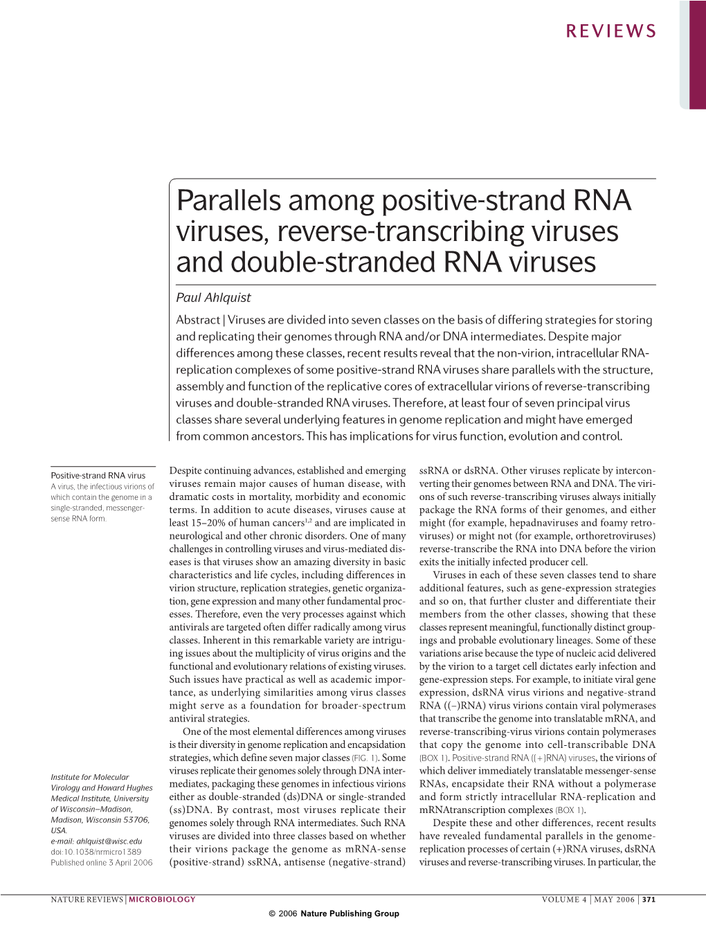 Parallels Among Positive-Strand RNA Viruses, Reverse-Transcribing Viruses and Double-Stranded RNA Viruses