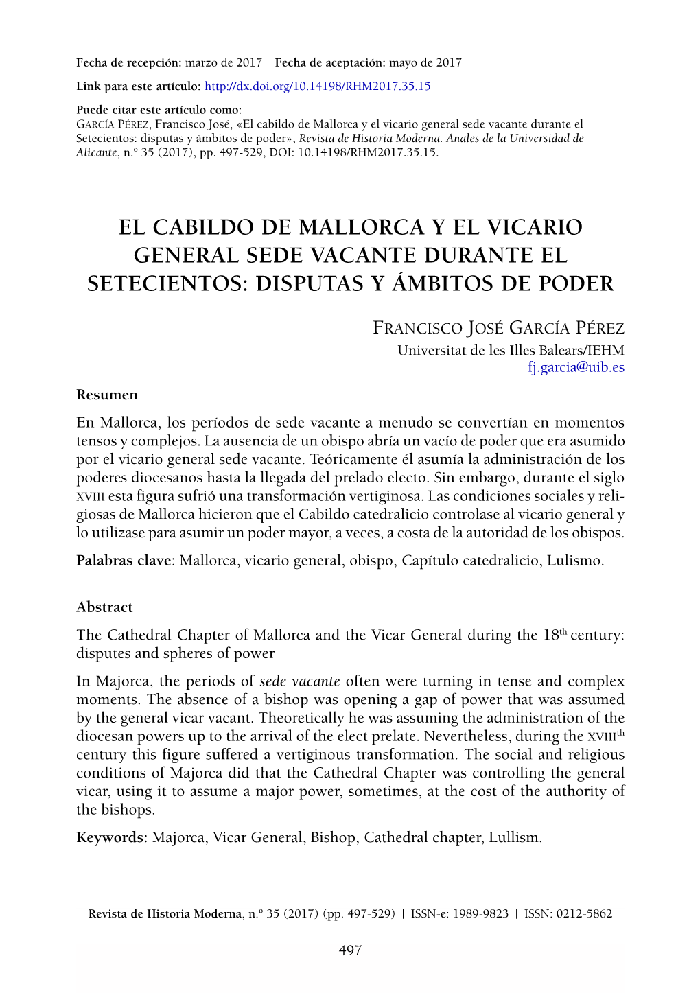 El Cabildo De Mallorca Y El Vicario General Sede Vacante Durante El Setecientos: Disputas Y Ámbitos De Poder», Revista De Historia Moderna