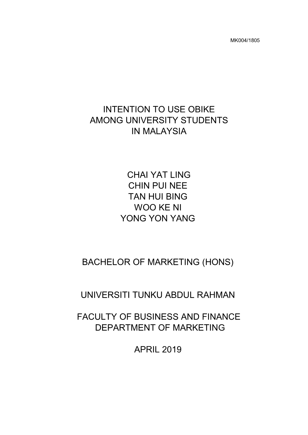 Intention to Use Obike Among University Students in Malaysia Chai Yat Ling Chin Pui Nee Tan Hui Bing Woo Ke Ni Yong Yon Yang Ba