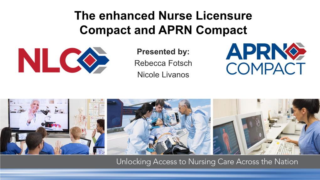 The Enhanced Nurse Licensure Compact and APRN Compact