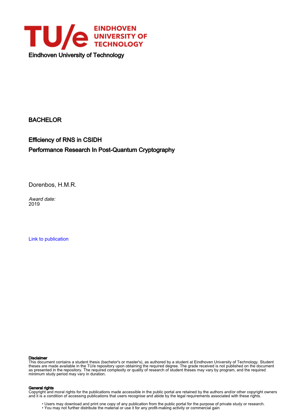 Eindhoven University of Technology BACHELOR Efficiency of RNS in CSIDH Performance Research in Post-Quantum Cryptography Dorenbo