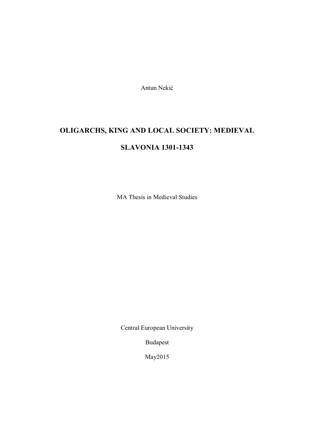 Oligarchs, King and Local Society: Medieval Slavonia