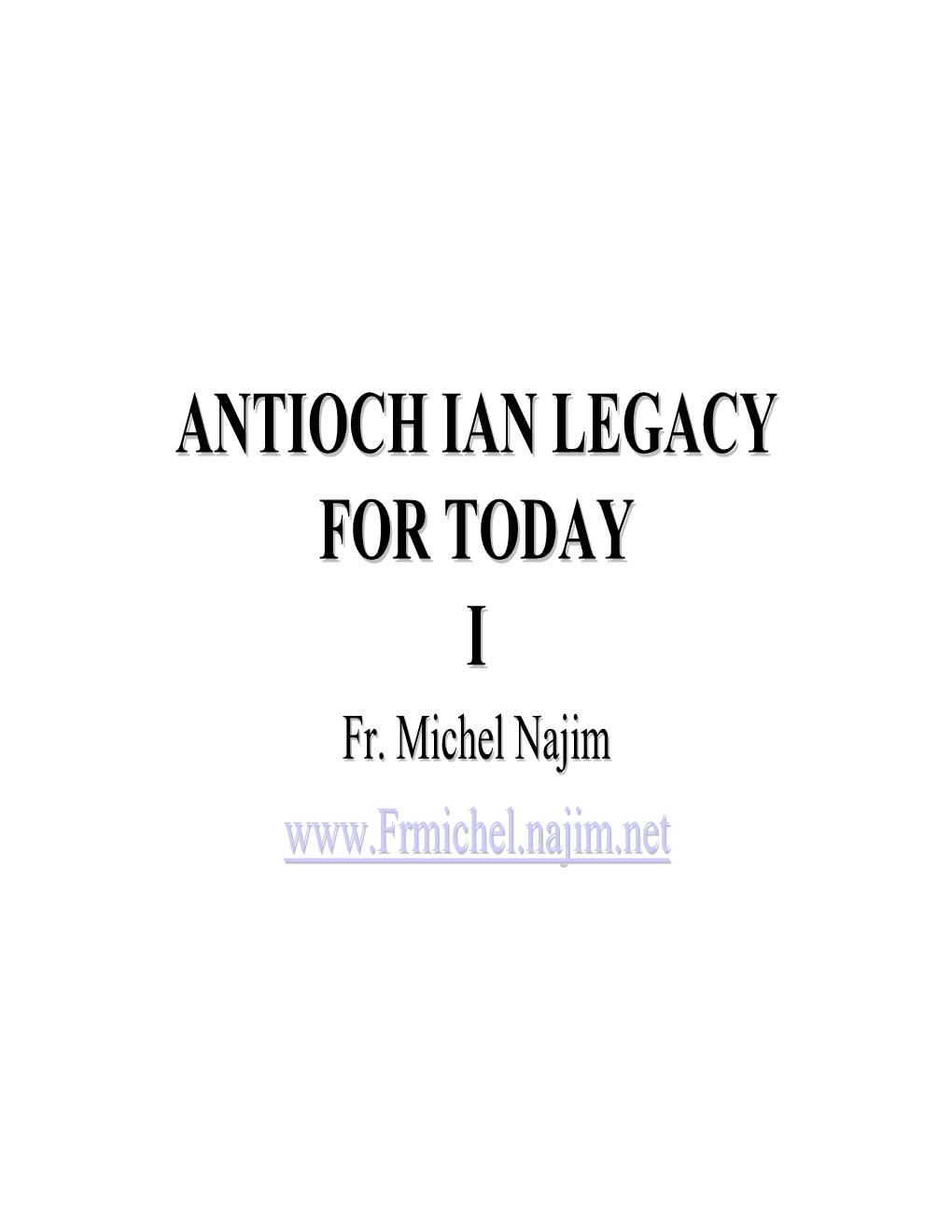 Antioch Ian Legacy for Today I