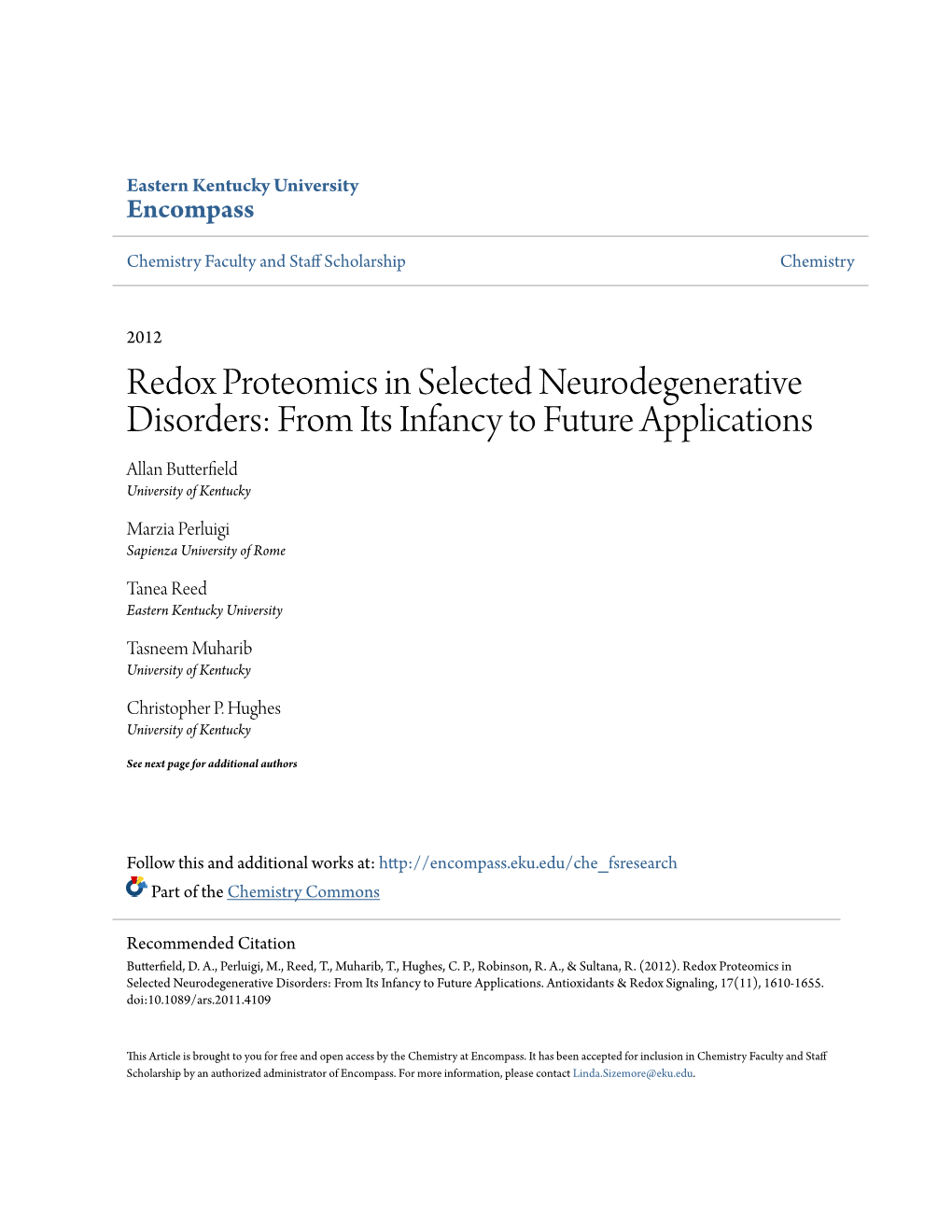 Redox Proteomics in Selected Neurodegenerative Disorders: from Its Infancy to Future Applications Allan Butterfield University of Kentucky