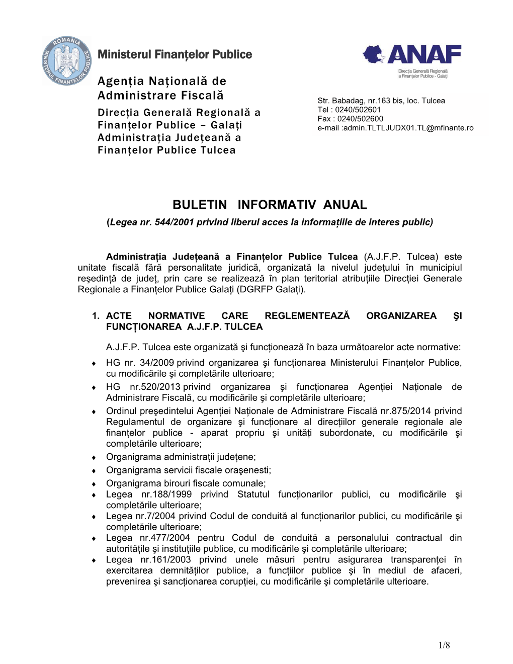 BULETIN INFORMATIV ANUAL Agenţia Naţională De Administrare Fiscală Ministerul Finanţelor Publice