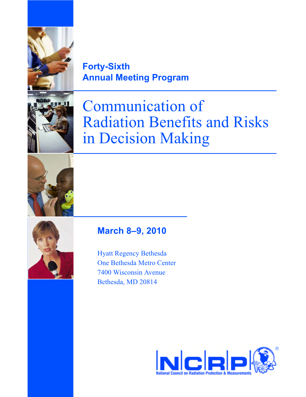 Communication of Radiation Benefits and Risks in Decision Making