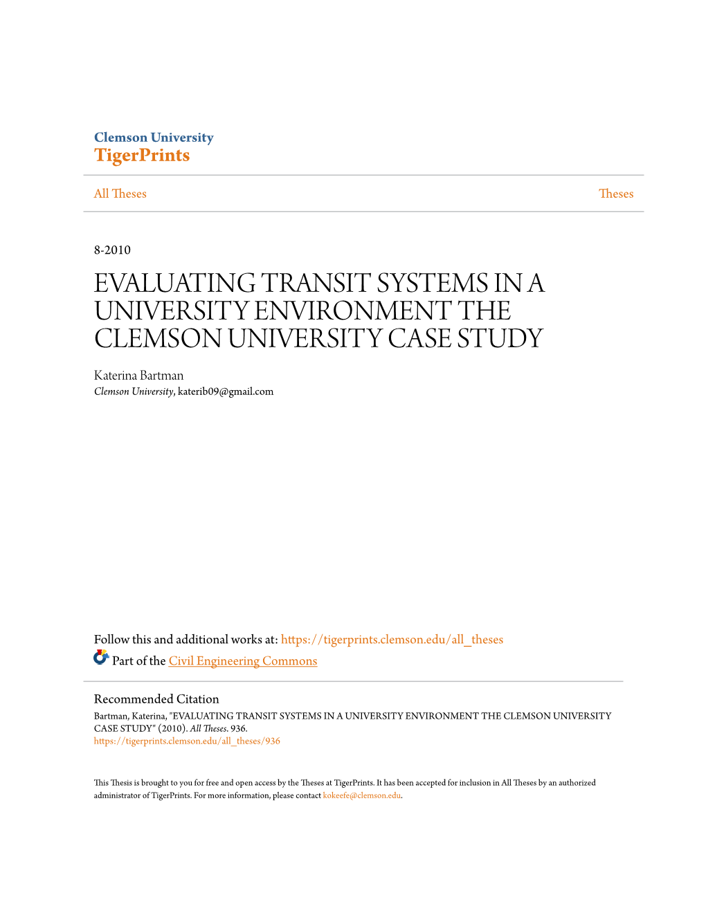 EVALUATING TRANSIT SYSTEMS in a UNIVERSITY ENVIRONMENT the CLEMSON UNIVERSITY CASE STUDY Katerina Bartman Clemson University, Katerib09@Gmail.Com