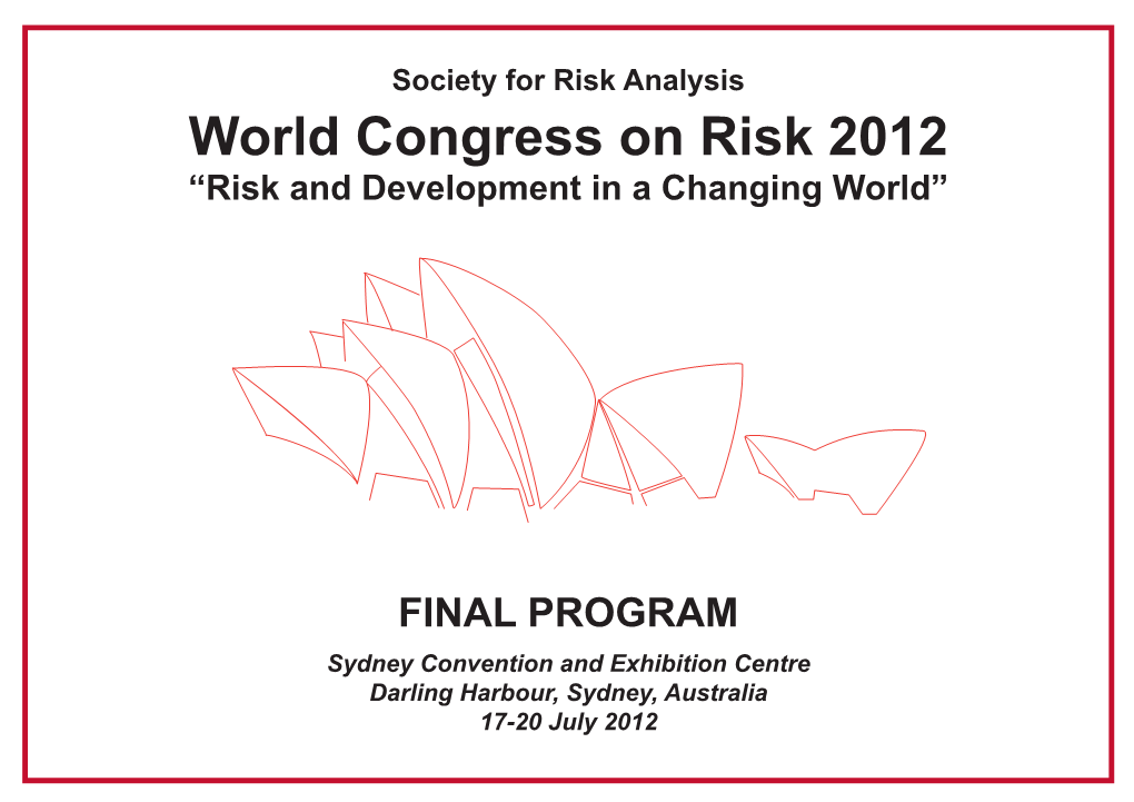 World Congress on Risk 2012 “Risk and Development in a Changing World”