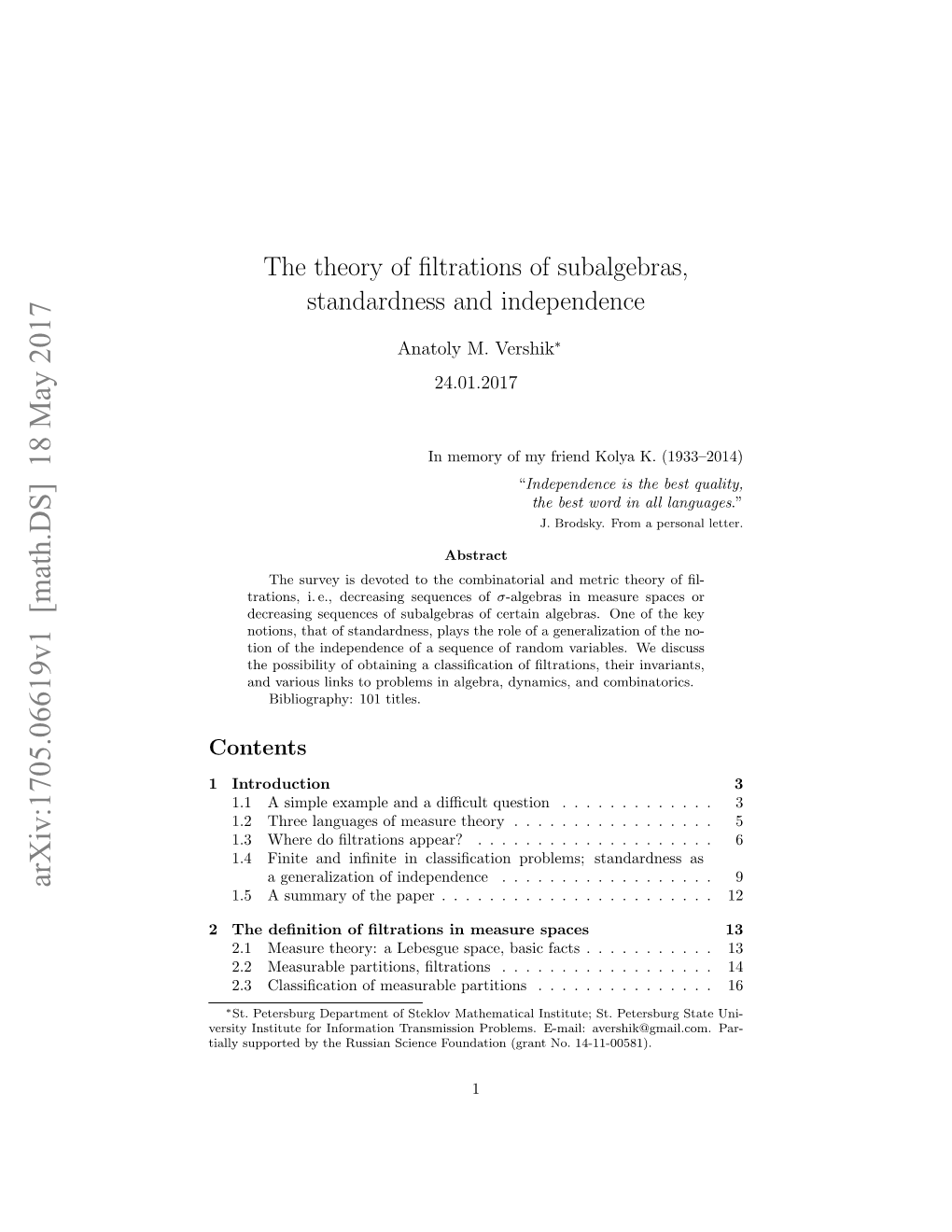 The Theory of Filtrations of Subalgebras, Standardness and Independence